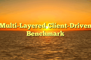 Multi-Layered Client-Driven Benchmark