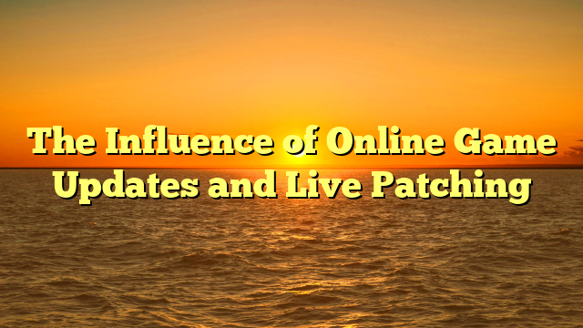 The Influence of Online Game Updates and Live Patching